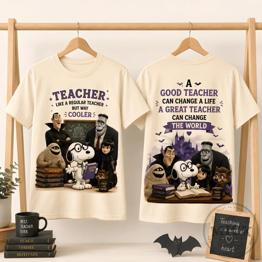 Teacher Appreciation Snoopy Hotel Transylvania Dracula Frankenstein Mummy Mavis T-Shirt 25 Teacher Appreciation Snoopy Hotel Transylvania Dracula Frankenstein Mummy Mavis T-Shirt