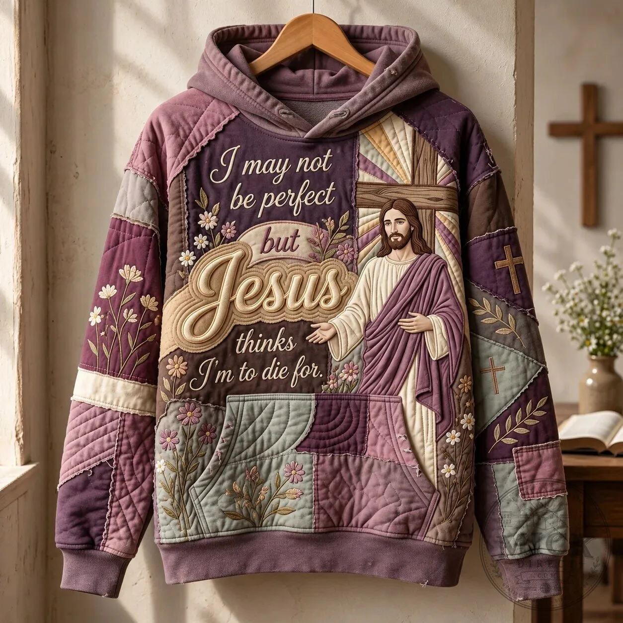 Jesus Thinks I'm To Die For Christian Religious Quilted Hoodie