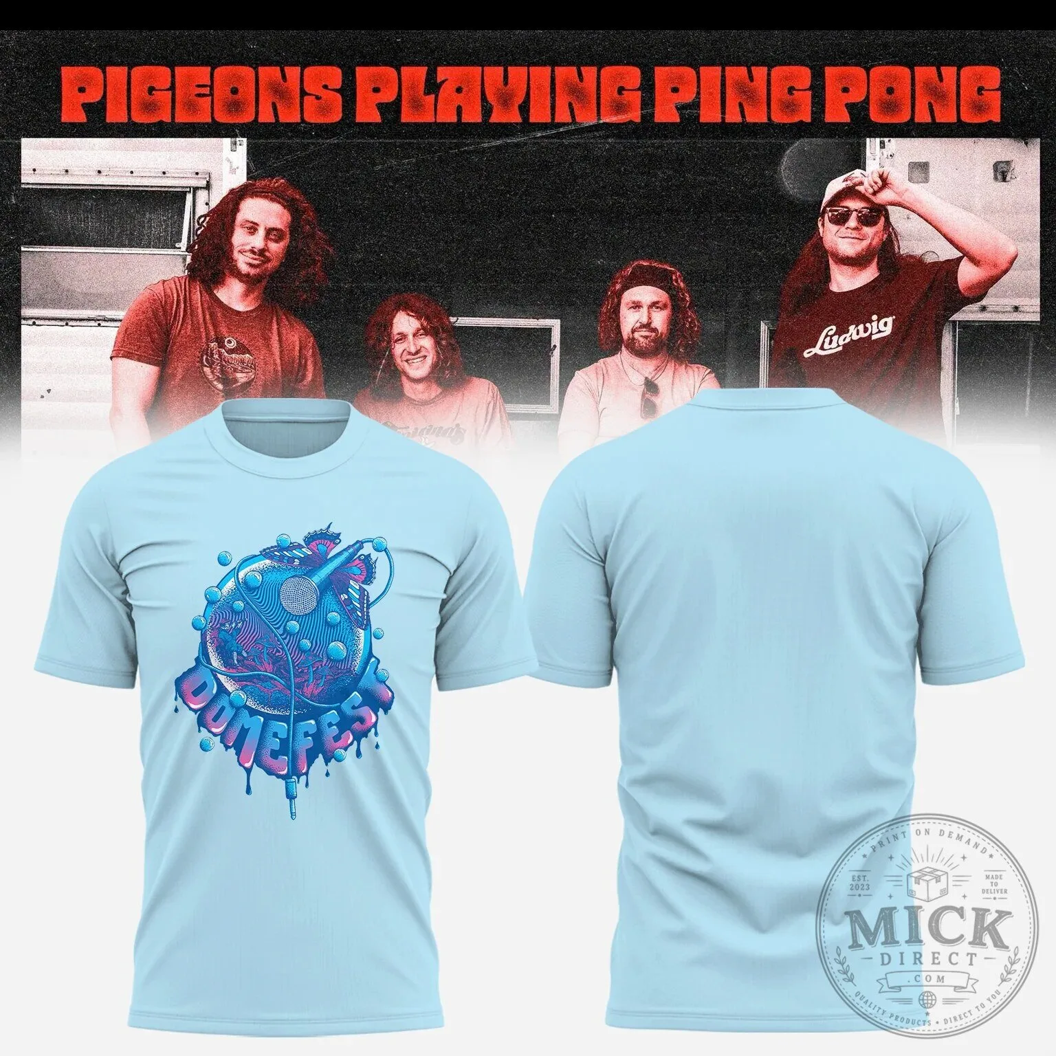 Pigeons Playing Ping Pong Band Domefest Music Festival Light Blue T-Shirt 3 Pigeons Playing Ping Pong Band Domefest Music Festival Light Blue T-Shirt